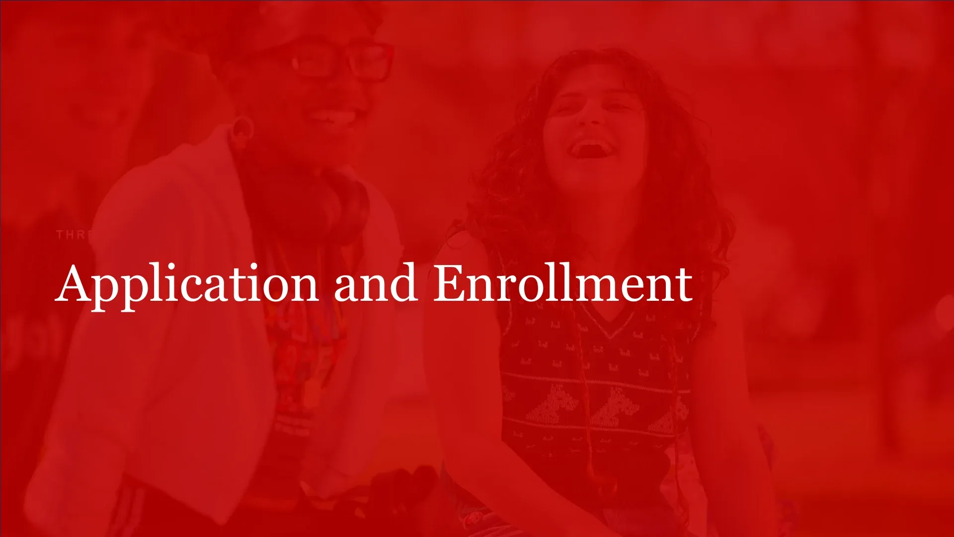 Slide 12: Part three: Application and Enrollment